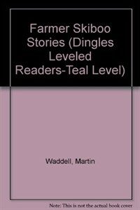 Farmer Skiboo Stories (Paperback, 1st) - Dingles Leveled Readers-Teal Level