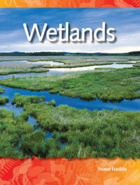 TCM Science Readers 3-4: Biomes and Ecosystems: Wetlands (Book + CD)