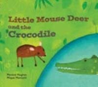 Little Mouse Deer and the Crocodile (Paperback, 1st)