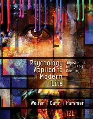 Psychology Applied to Modern Life + Mindtap Psychology, 1 Term - 6 Months Access Card (Hardcover, 12th, PCK)