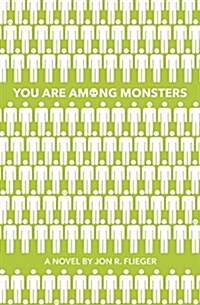 You Are Among Monsters (Paperback)