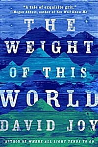 The Weight of This World (Paperback)