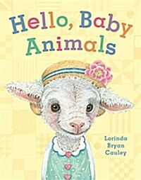 Hello, Baby Animals (Hardcover)