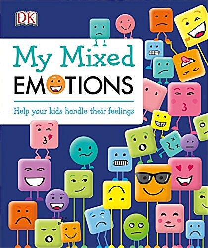 My Mixed Emotions: Help Your Kids Handle Their Feelings (Hardcover)