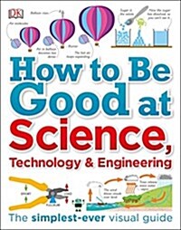 How to Be Good at Science, Technology, and Engineering (Paperback)