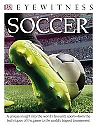 Eyewitness Soccer (Hardcover)