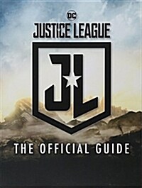 Justice League: The Official Guide (Hardcover)