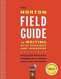 The Norton Field Guide to Writing with Readings and Handbook (Hardcover, 4, Fourth High Sch)