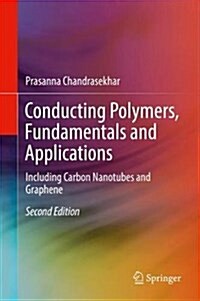 Conducting Polymers, Fundamentals and Applications: Including Carbon Nanotubes and Graphene (Hardcover, 2, 2018)