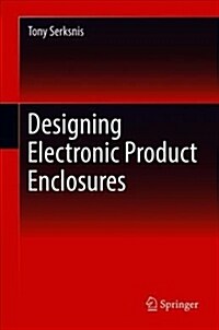 Designing Electronic Product Enclosures (Hardcover)