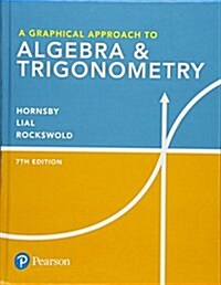 A Graphical Approach to Algebra & Trigonometry (Hardcover, 7)