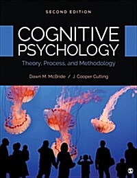 Cognitive Psychology: Theory, Process, and Methodology (Paperback, 2)