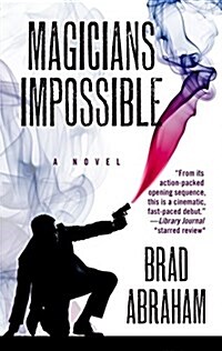 Magicians Impossible (Library Binding)