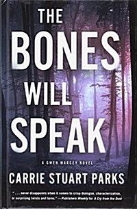 The Bones Will Speak (Library Binding)