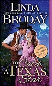 To Catch a Texas Star (Mass Market Paperback)