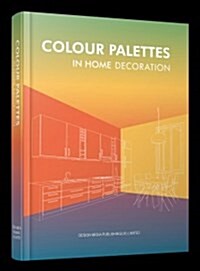 Colour Palettes in Home Decoration (Hardcover)