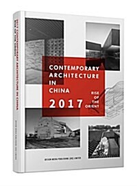 Contemporary Architecture in China Rise of the Orient 2017 (Hardcover)