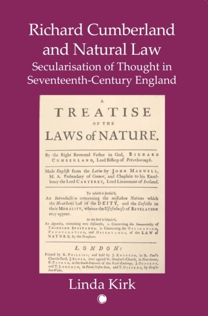 Richard Cumberland and Natural law : Secularisation of Thought in Seventeenth-Century England (Paperback)
