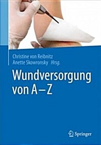 Wundversorgung Von a - Z (Paperback)