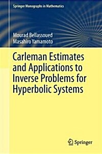 Carleman Estimates and Applications to Inverse Problems for Hyperbolic Systems (Hardcover)