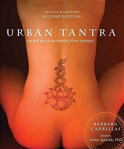 [중고] Urban Tantra, Second Edition: Sacred Sex for the Twenty-First Century (Paperback, Revised)