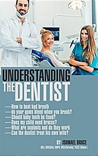 Understanding the Dentist (Hardcover)