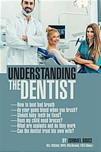 Understanding the Dentist (Paperback)
