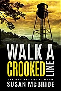 Walk a Crooked Line (Paperback)