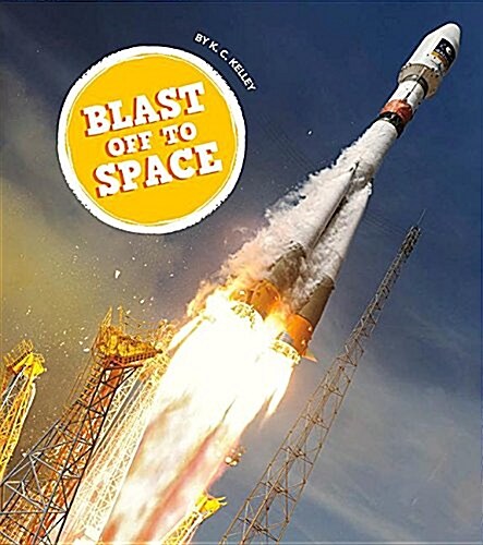 Blast Off to Space (Library Binding)