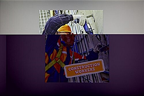 Construction Workers (Library Binding)