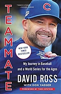Teammate: My Journey in Baseball and a World Series for the Ages (Paperback)