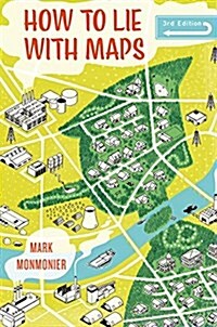 How to Lie with Maps (Paperback, 3)