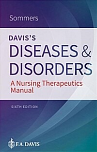 Daviss Diseases and Disorders: A Nursing Therapeutics Manual (Paperback, 6)