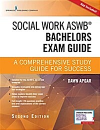 Social Work Aswb Bachelors Exam Guide: A Comprehensive Study Guide for Success (Book + Digital Access) (Paperback, 2)