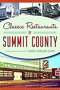 Classic Restaurants of Summit County (Paperback)
