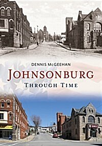 Johnsonburg Through Time (Paperback)