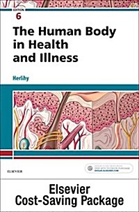 The Human Body in Health & Illness - Text and Study Guide Package (Other, 6)