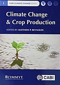 Climate Change and Crop Production (Paperback)
