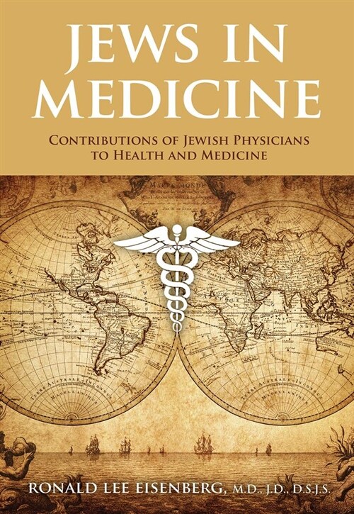 Jews in Medicine: Contributions to Health and Healing Through the Ages (Hardcover)