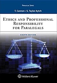 Ethics and Professional Responsibility for Paralegals (Paperback, 8, Eighth Edition)