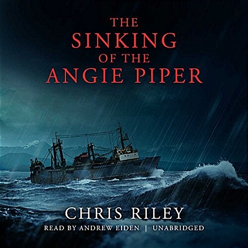 The Sinking of the Angie Piper (Audio CD, Unabridged)