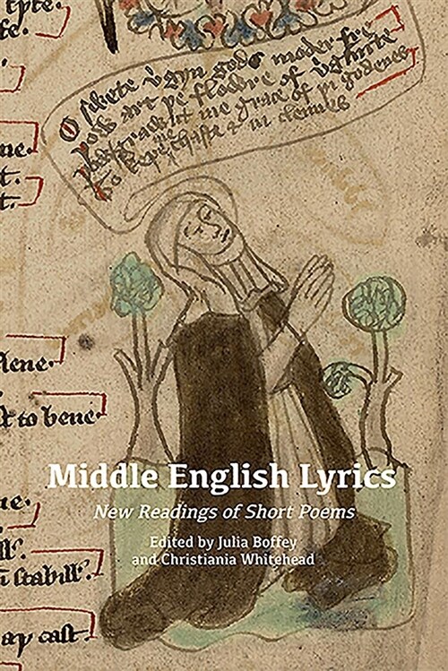 Middle English Lyrics : New Readings of Short Poems (Hardcover)