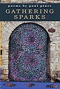 Gathering Sparks (Paperback)