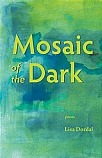 Mosaic of the Dark (Paperback)