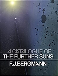 A Catalogue of the Further Suns (Paperback)