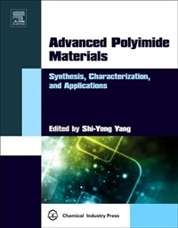 Advanced polyimide materials : synthesis, characterization, and applications 