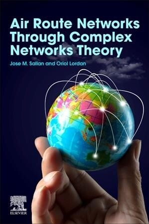 Air Route Networks Through Complex Networks Theory (Paperback)