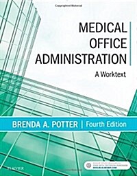 Medical Office Administration: A Worktext (Paperback, 4)
