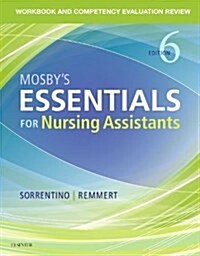Workbook and Competency Evaluation Review for Mosbys Essentials for Nursing Assistants (Paperback, 6)