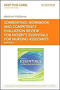 Mosbys Essentials for Nursing Assistants Workbook and Competency Evaluation Review - Elsevier Ebook on Vitalsource Retail Access Card (Pass Code, 6th, Workbook)